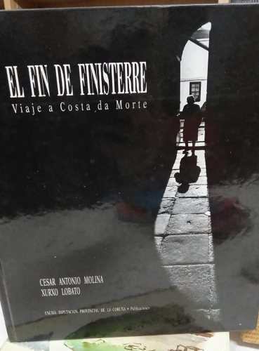 Portada do libro de EL FIN DE FINISTERRE- VIAJE A COSTA DA MORTE. (b)