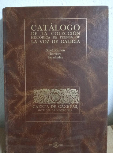 Portada do libro de Catálogo de la colección histórica de prensa de la Voz de Galicia (b)