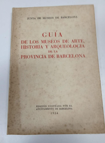 Portada do libro de GUIA DE LOS MUSEOS DE ARTE, HISTORIA Y ARQUEOLOGIA de la Provincia de BARCELONA (B)