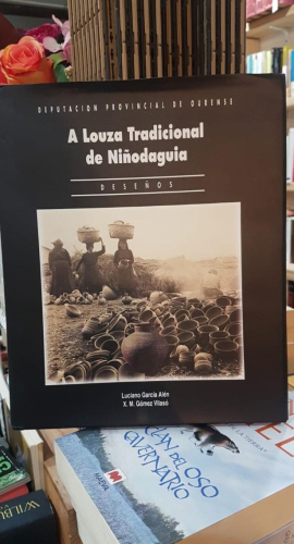 Portada do libro de A LOUZA TRADICIONAL DE NIÑODAGUIA - DESEÑOS - GARCÍA ALÉN.-GOMEZ VILASÓ(t)