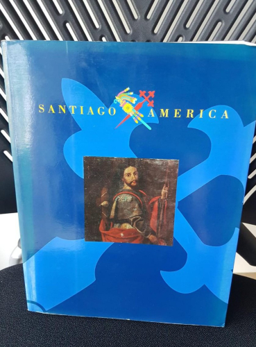 Portada do libro de SANTIAGO Y AMERICA. MOSTEIRO DE SAN MARTIÑO PINARIO. SANTIAGO DE COMPOSTELA. - CATALOGO.
