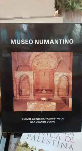 Portada do libro de Museo Numantino Guia De La Iglesia Y Claustro de San Juan de Duero (T)