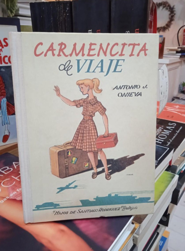 Portada do libro de CARMENCITA DE VIAJE- ANTONIO J. ONIEVA (T)