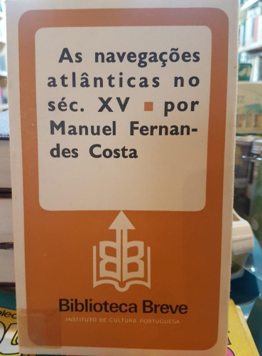 Portada do libro de AS NAVEGAÇÕES ATLÂNTICAS NO SÉC. XV.- MANUEL FERNANDES COSTA (T)