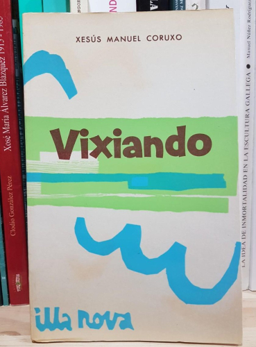 Portada do libro de VIXIANDO - XESUS MANUEL CORUXO (T)
