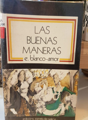 Portada do libro de LAS BUENAS MANERAS - EDUARDO BLANCO AMOR (t)