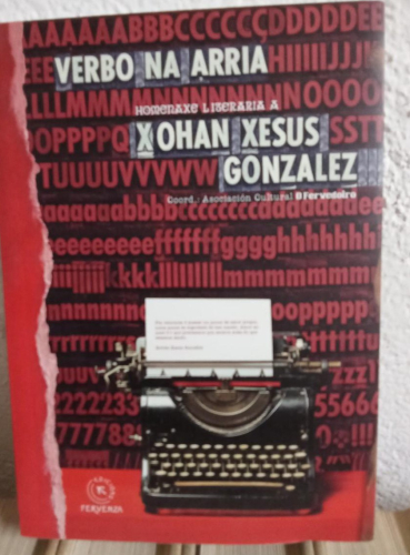 Portada do libro de Verbo na arria. Homenaxe literaria a Xohan Xesus González (b)