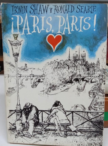Portada do libro de ¡Paris, Paris! - Irwin Shaw