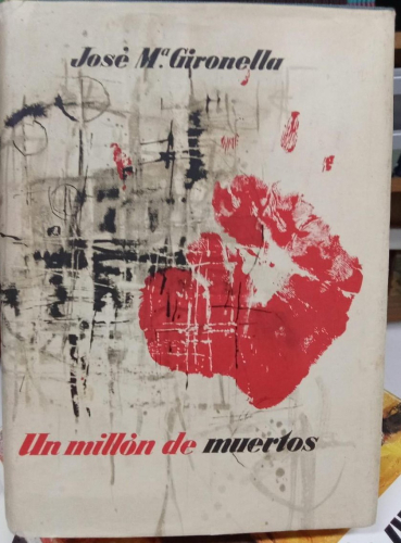 Portada do libro de UN MILLÓN DE MUERTOS - JOSE MARIA GIRONELLA (B)