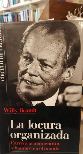 Portada do libro de A LOCURA ORGANIZADA - Brandt,Willy (t)