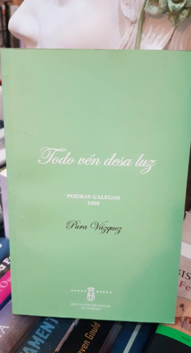 Portada do libro de TODO VEN DESA LUZ / OS MEUS ULTIMOS CONTOS PARA NENOS E MOZOS - PURA VAZQUEZ E DORA VAZQUEZ (t)
