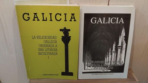 Portada do libro de LA RELIGIOSIDAD GALLEGA ORDENADA A UNA LITURGIA INCULTURADA. TOMO I y II . RAMIRO GONZALEZ COUGIL