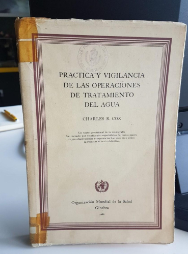 Portada do libro de PRÁCTICA Y VIGILANCIA DE LAS OPERACIONES DE TRATAMIENTO DEL AGUA. - Charles R. Cox