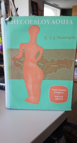 Portada do libro de CHECOESLOVAQUIA. VIEJOS PUEBLOS Y LUGARES . Ëvzen y Jiri Neustupny. Librería Editorial Argos. 1963.