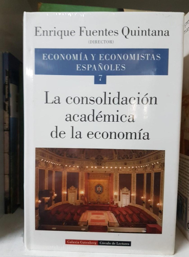 Portada do libro de La consolidación académica de la economía, 7 - Enrique Fuentes Quintana