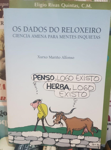 Portada do libro de OS DADOS DO RELOXEIRO: CIENCIA AMENA PARA MENTES INQUIETAS (T)