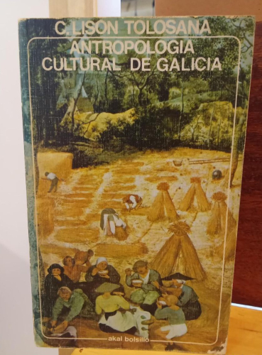 Portada do libro de ANTROPOLOGIA CULTURAL DE GALICIA - CARMELO LISON TOLOSANA (T)