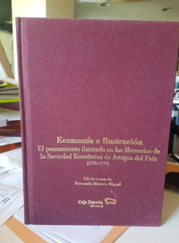 Portada do libro de ECONOMÍA E ILUSTRACIÓN. EL PENSAMIENTO ILUSTRADO EN LA SOCIEDAD ECONÓMICA DE AMIGOS DEL PAÍS