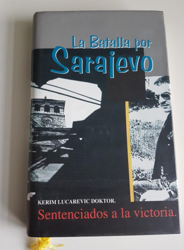 Portada do libro de La batalla por Sarajevo, sentenciados a la victoria