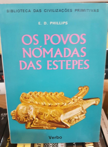 Portada do libro de OS POVOS NÓMADAS DAS ESTEPES- E.D. PHILLIPS (T)