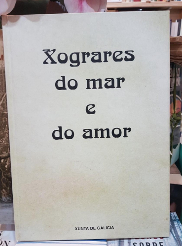 Portada do libro de Xograres do mar e do amor -Xunta de Galicia (Ilustrado en color) (T)