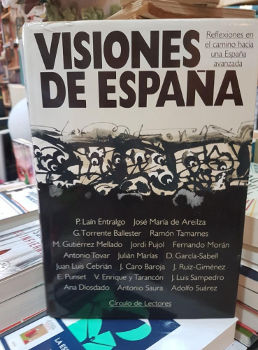 Portada do libro de VISIONES DE ESPAÑA. REFLEXIONES EN EL CAMINO HACIA UNA ESPAÑA AVANZADA (T)