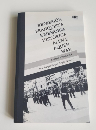 Portada do libro de Represión franquista e memoria histórica alén e aquén mar : pasado e presente
