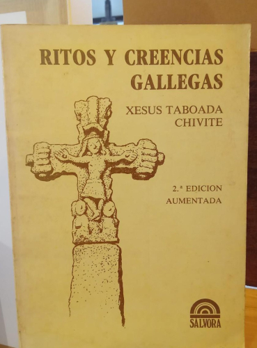 Portada do libro de Ritos y creencias gallegas - 2 edición aumentada - Taboada Chivite, Xesús - (T)