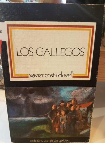 Portada do libro de LOS GALLEGOS - XABIER COSTA (t)