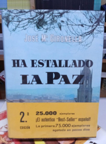 Portada do libro de HA ESTALLADO LA PAZ - José Mª Gironella (b)