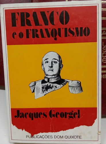 Portada do libro de FRANCO E O FRANQUISMO - PUBLICAÇOES DOM QUIXOTE (b)