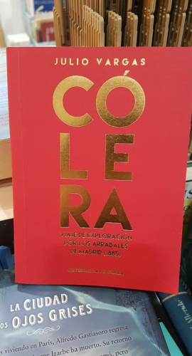 Portada do libro de COLERA: VIAJE DE EXPLORACION POR LOS ARRABALES DE MADRID (t)