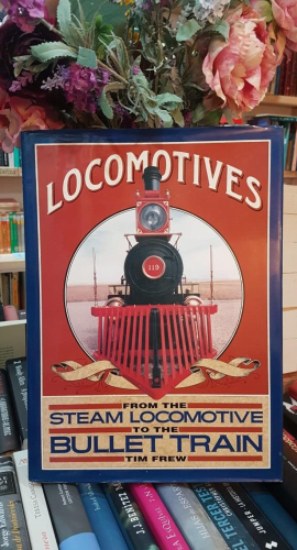 Portada do libro de Locomotives: From the Steam Locomotive to the Bullet Train (t)