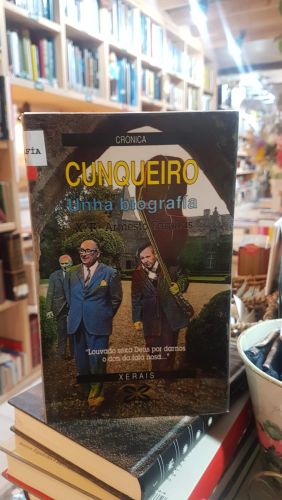 Cunqueiro: Unha Biografia - José Francisco Armesto