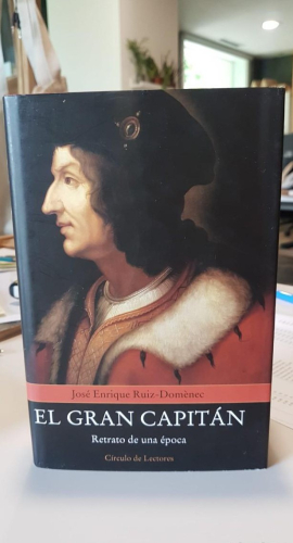 Portada do libro de Ruiz Domènec, José Enrique - El Gran Capitán. Retrato de una época T