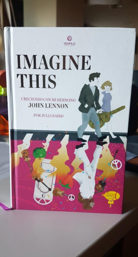 Portada do libro de Imagine this Creciendo con mi hermano John Lennon Baird, Julia