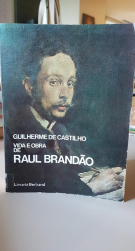 Portada do libro de CASTILHO. (Guilherme de) - VIDA E OBRA DE RAUL BRANDÃO.