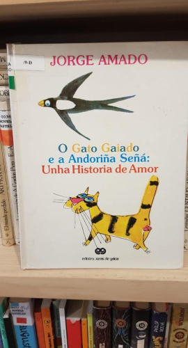 Portada do libro de O GATO GAIADO E A ANDORIÑA SEÑÁ -JORGE AMADO- EDICIOS XERAIS T