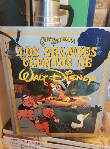 Portada do libro de LOS GRANDES CUENTOS DE WALT DISNEY, SILLY SYMPHONIES MONTENA ,1988