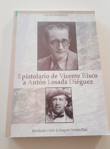 Portada do libro de EPISTOLARIO DE VICENTE RISCO A ANTÓN LOSADA DIEGUEZ. DEPUTACIÓN DE OURENSE.