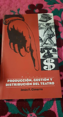 Portada do libro de Producción, gestión y distribución del teatro. Jesús F. Cimarro