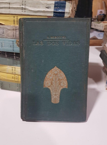 Portada do libro de E. MARQUINA. LAS DOS VIDAS. E. DOMENECH EDITOR. BARCELONA 1917.