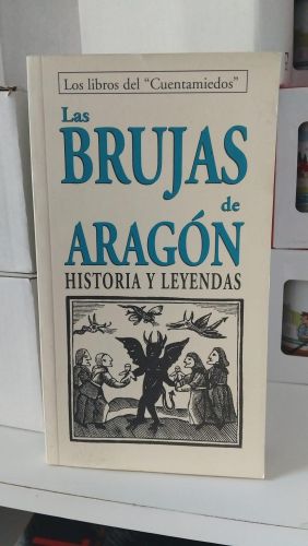 Portada do libro de LAS BRUJAS DE ARAGON. HISTORIA Y LEYENDAS