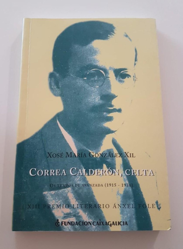 Portada do libro de Correa Calderón, Celta. Os tempos de avanzada 1915-1936