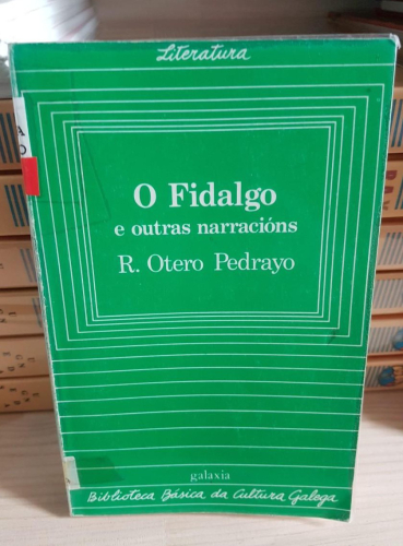 Portada do libro de O fidalgo e outras narracions - Ramon Otero Pedrayo (T)