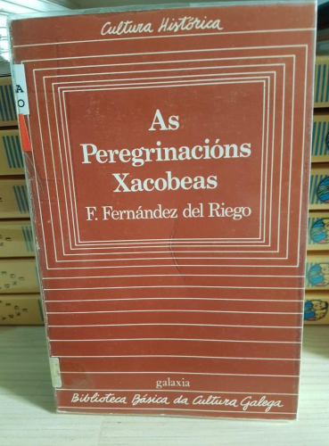 Portada do libro de AS PEREGRINACIÓNS XACOBEAS - FRANCISCO FERNÁNDEZ DEL RIEGO