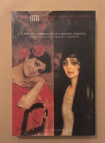 Portada do libro de A mirada compracida e a mirada inqueda. Catálogo da Exposición.