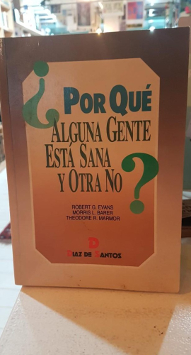 Portada do libro de POR QUÉ ALGUNA GENTE ESTÁ SANA Y OTRA NO? - EVANS, ROBERT G.,
