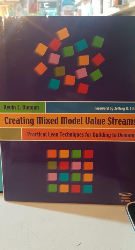 Portada do libro de Creating Mixed Model Value Streams: Practical Lean Techniques for Building to Demand