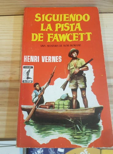 Portada do libro de Bob Morane. Siguiendo la pista de Fawcett T
